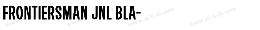 Frontiersman JNL Bla字体转换
